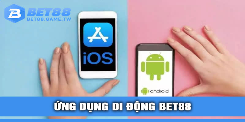 Ứng Dụng Di Động BET88